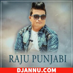 Raju Punjabi Mp3 Song